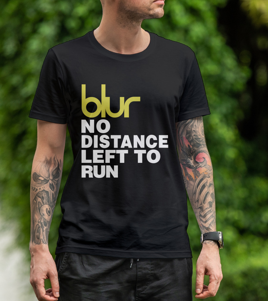 Blur No Distance Left To Run 02 T-Shirt