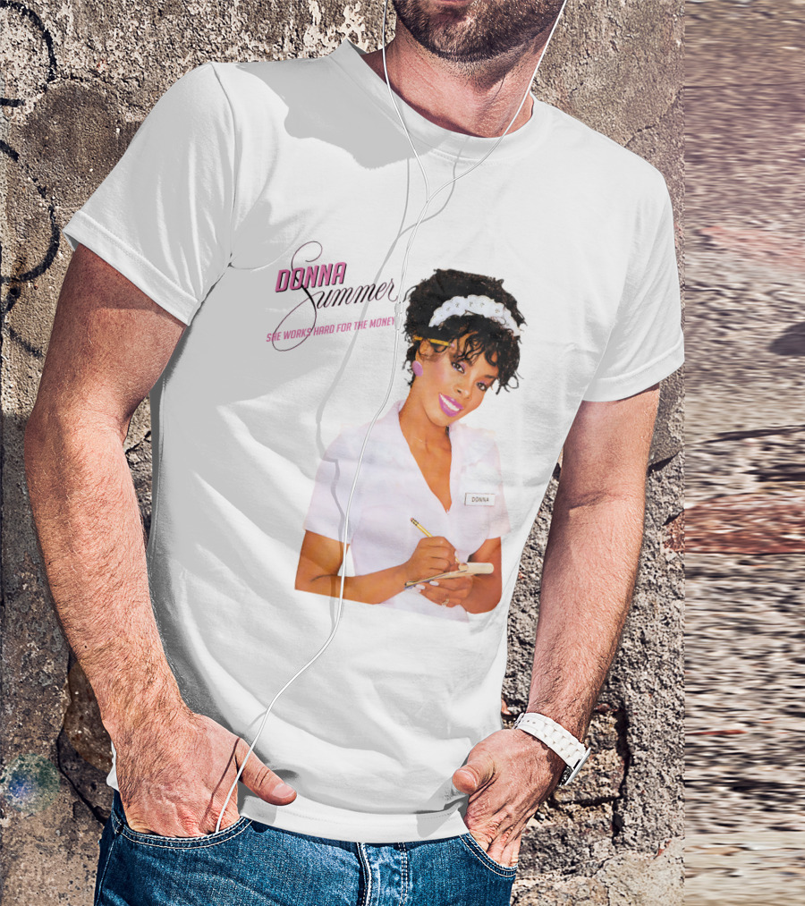 Donna Summer She Works Hard For The Money Waitress 80S Nostalgia T-Shirt