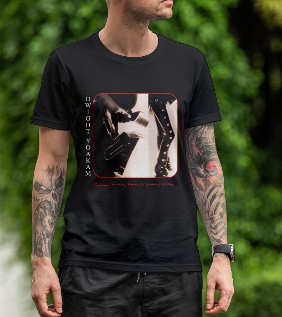 Dwight Yoakam Buenas Noches From A Lonely Room T-Shirt