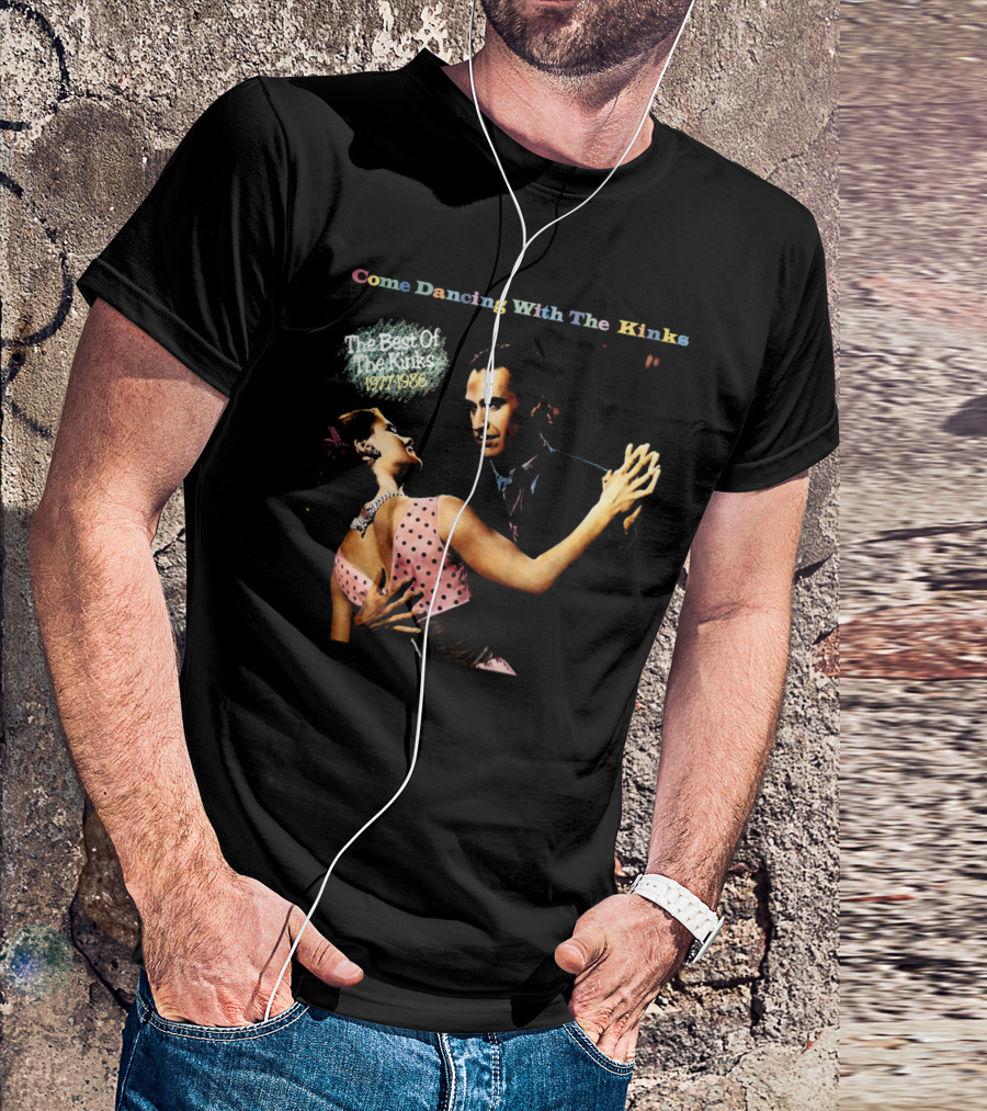 Come Dancing With The Kinks The Best Of The Kinks 1977-1986 T-Shirt