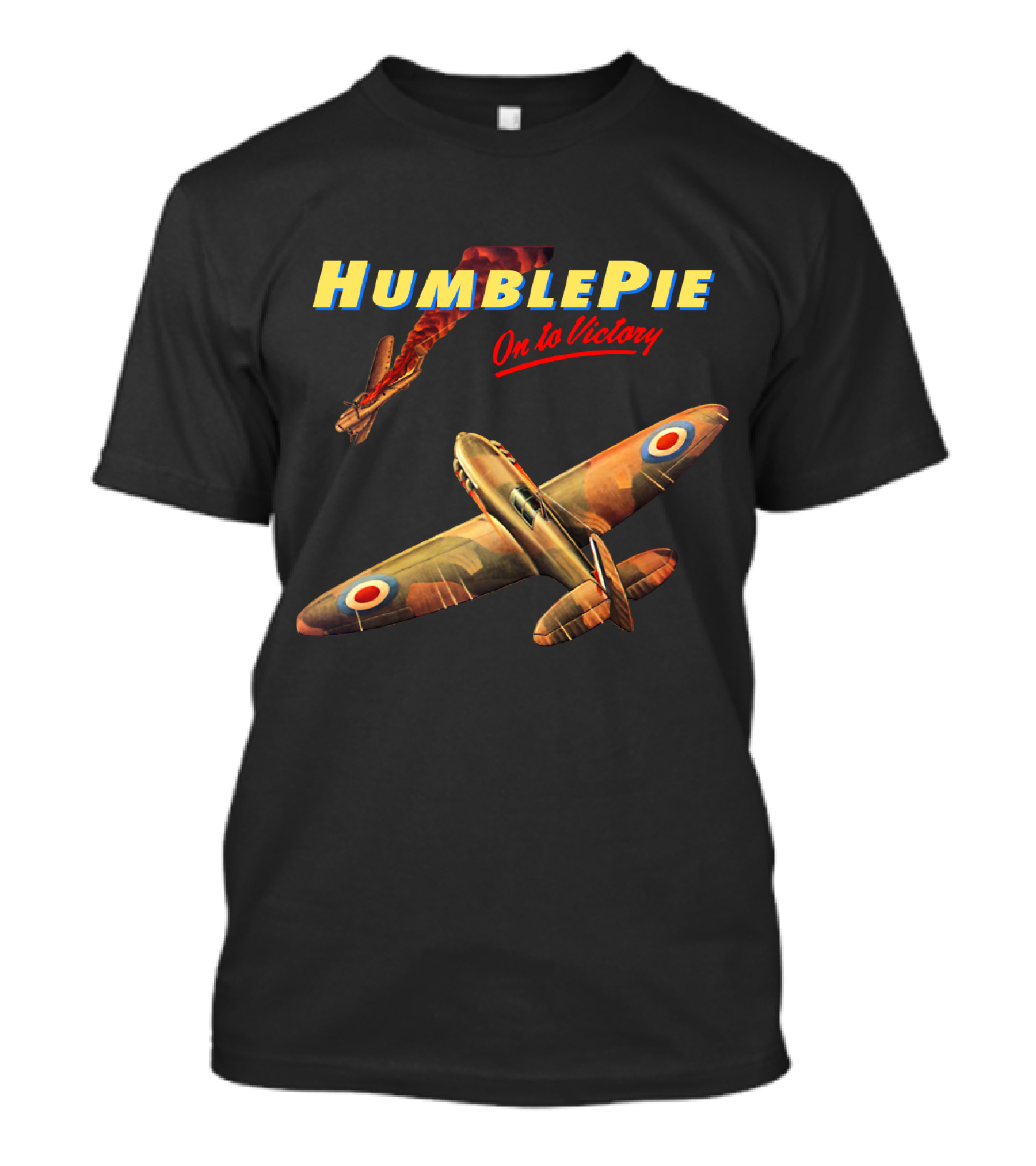 Humble Pie On To Victory Fighter Plane T-Shirt