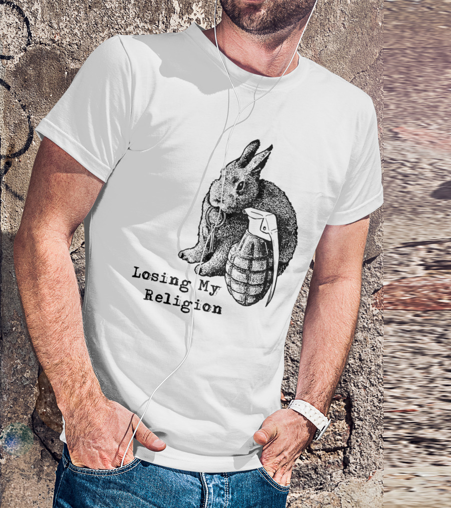 Losing My Religion Bunny Grenade REM 02 T-Shirt