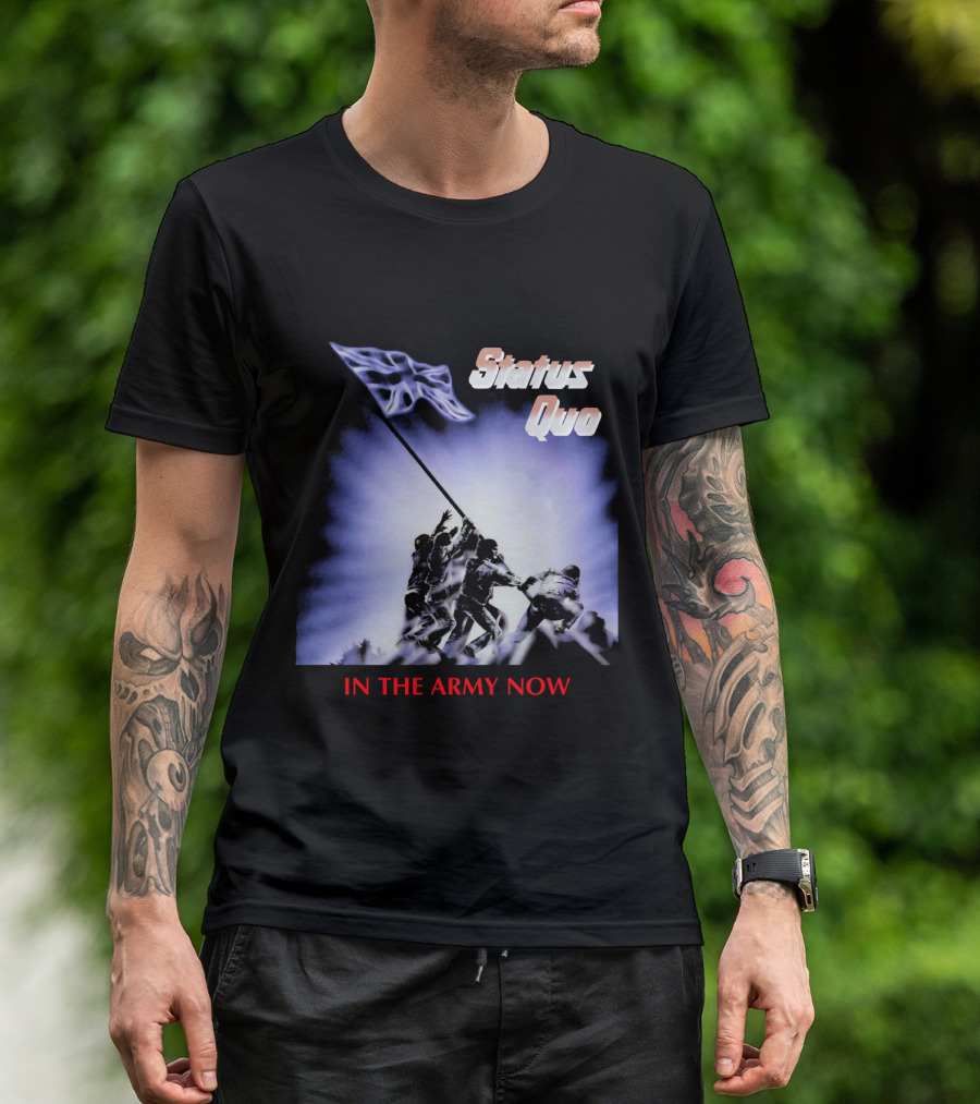 Status Quo In The Army Now Flag Raising T-Shirt