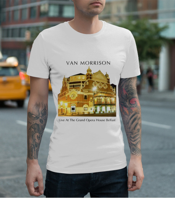 Van Morrison Live At The Grand Opera House Belfast T-Shirt