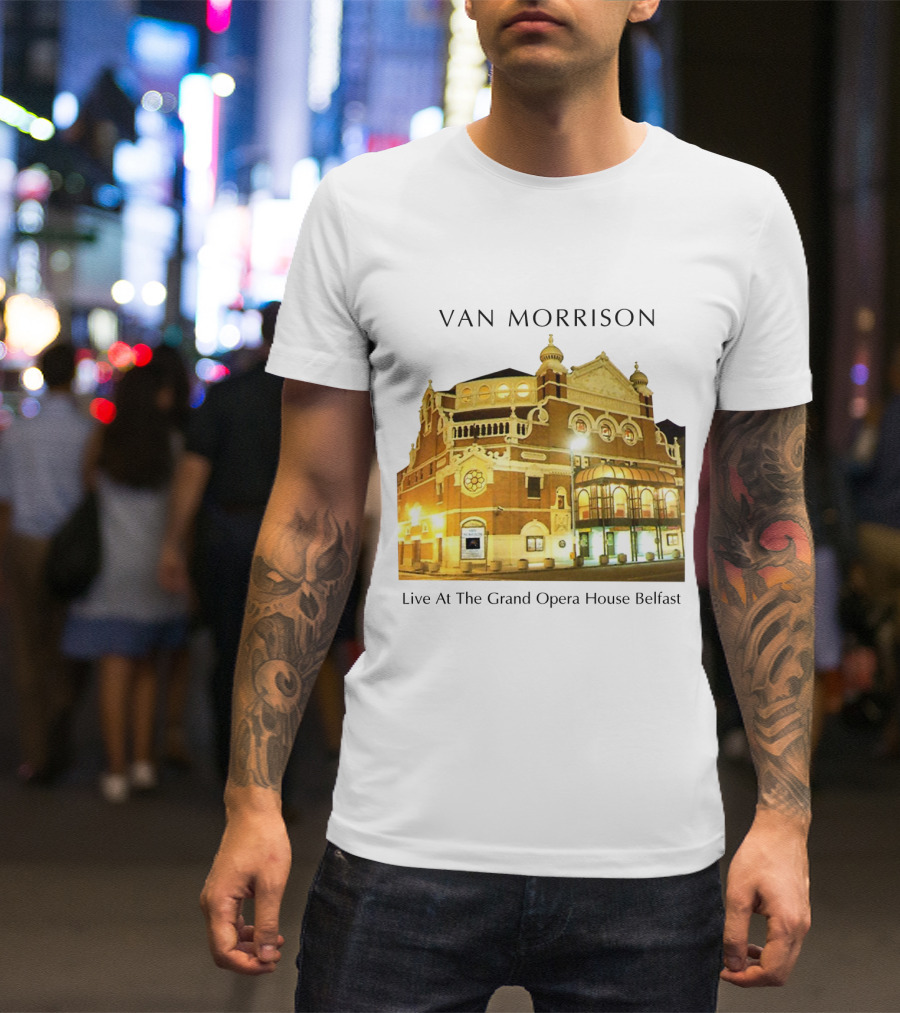Van Morrison Live At The Grand Opera House Belfast T-Shirt