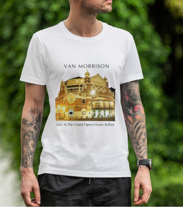Van Morrison Live At The Grand Opera House Belfast T-Shirt