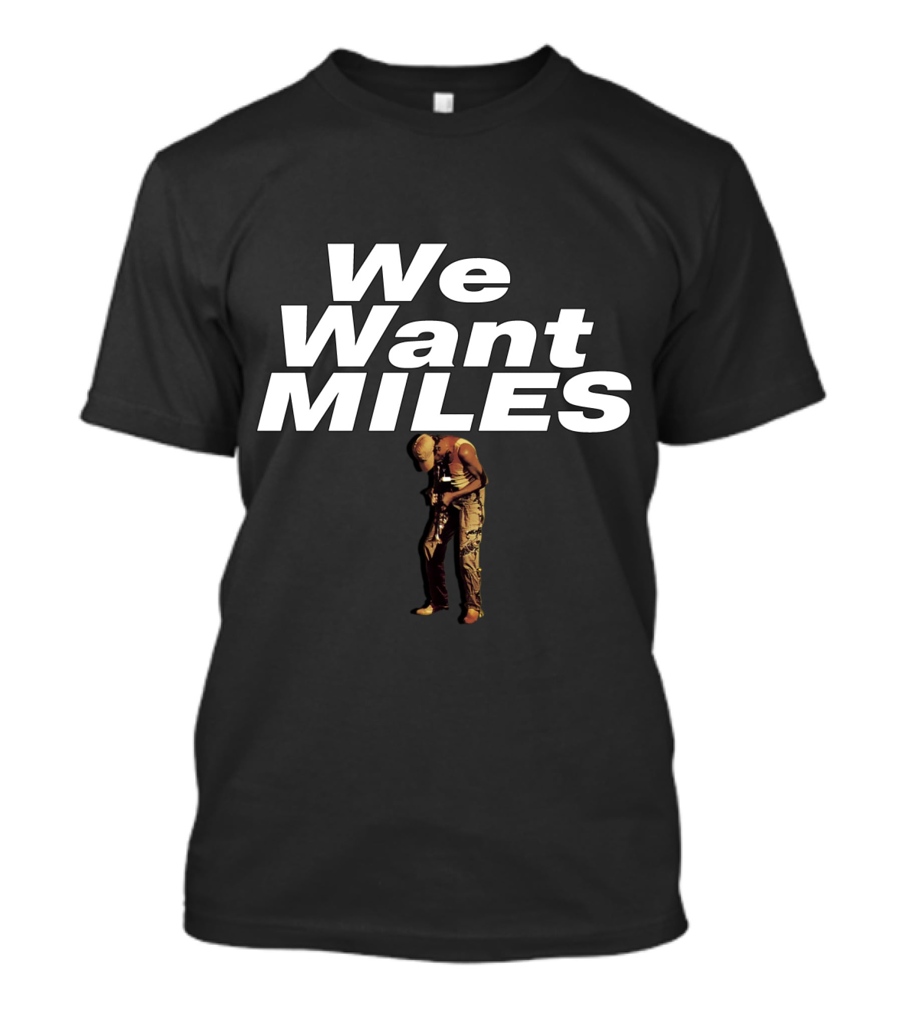 We Want Miles Mdv-Ms T-Shirt
