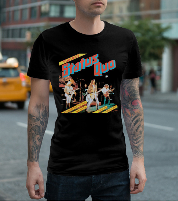 Portrait Status Quo Pictures Of Matchstick Men Ice In The Sun Mean Girl And Many Others T-Shirt