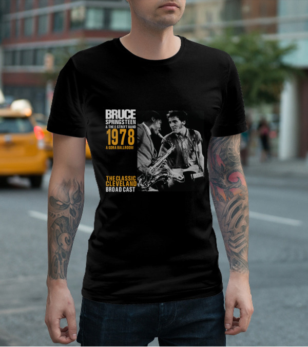 Bruce Springsteen & The E Street Band 1978 Agora Ballroom The Classic Cleveland Broadcast T-Shirt