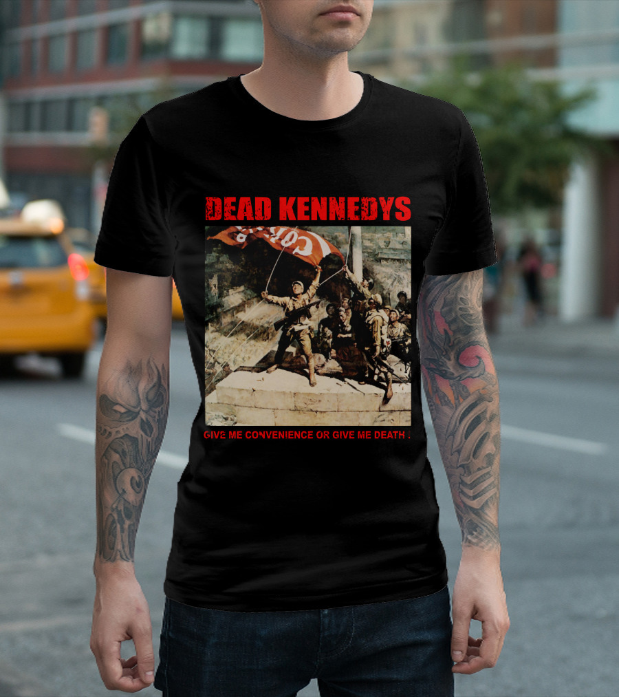 Dead Kennedys Give Me Convenience Or Give Me Death Revolutionary T-Shirt