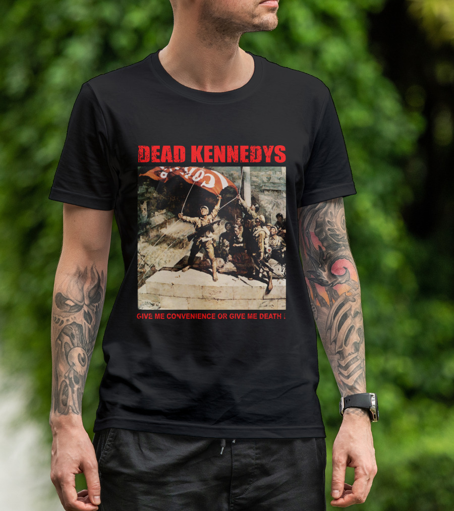 Dead Kennedys Give Me Convenience Or Give Me Death Revolutionary T-Shirt