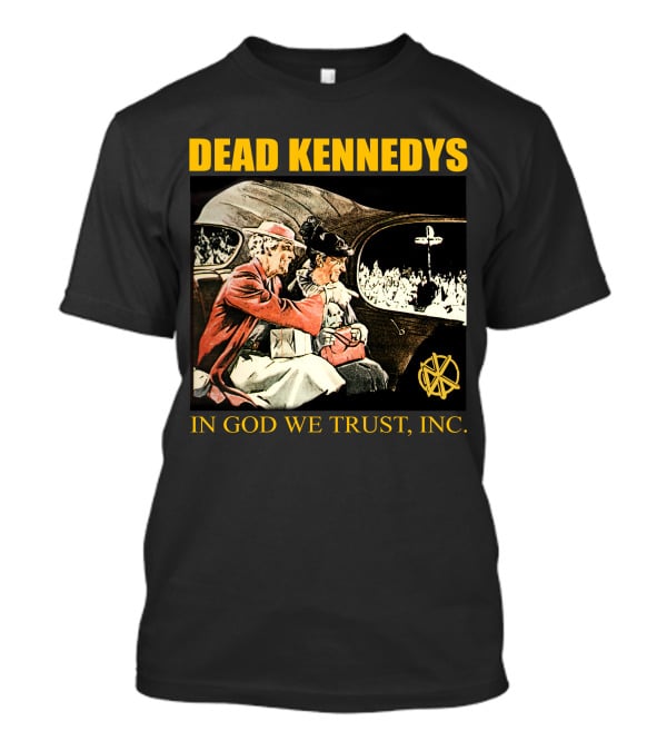 Dead Kennedys In God We Trust Inc. T-Shirt