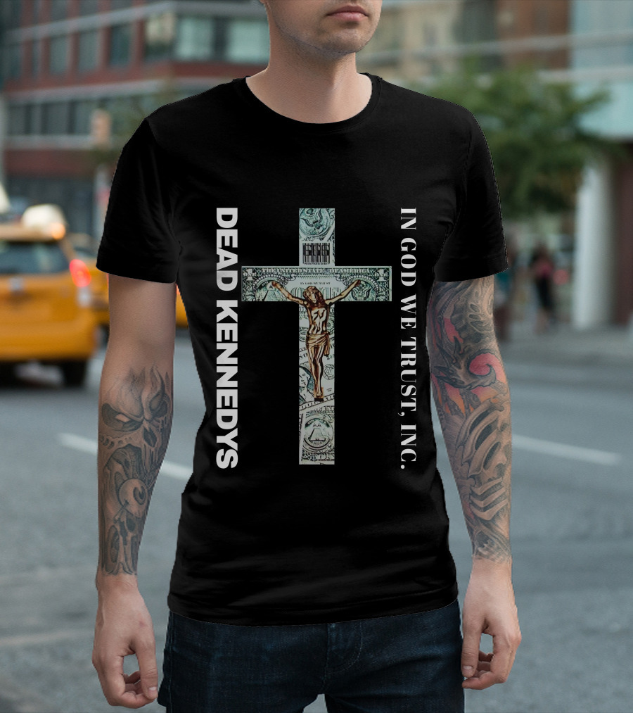 Dead Kennedys In God We Trust Inc Cross Dollar Jesus T-Shirt