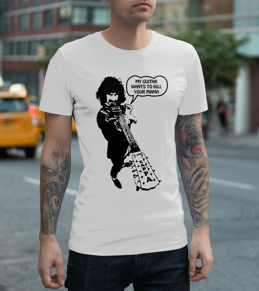Frank Zappa My Guitar Wants To Kill Your Mama T-Shirt