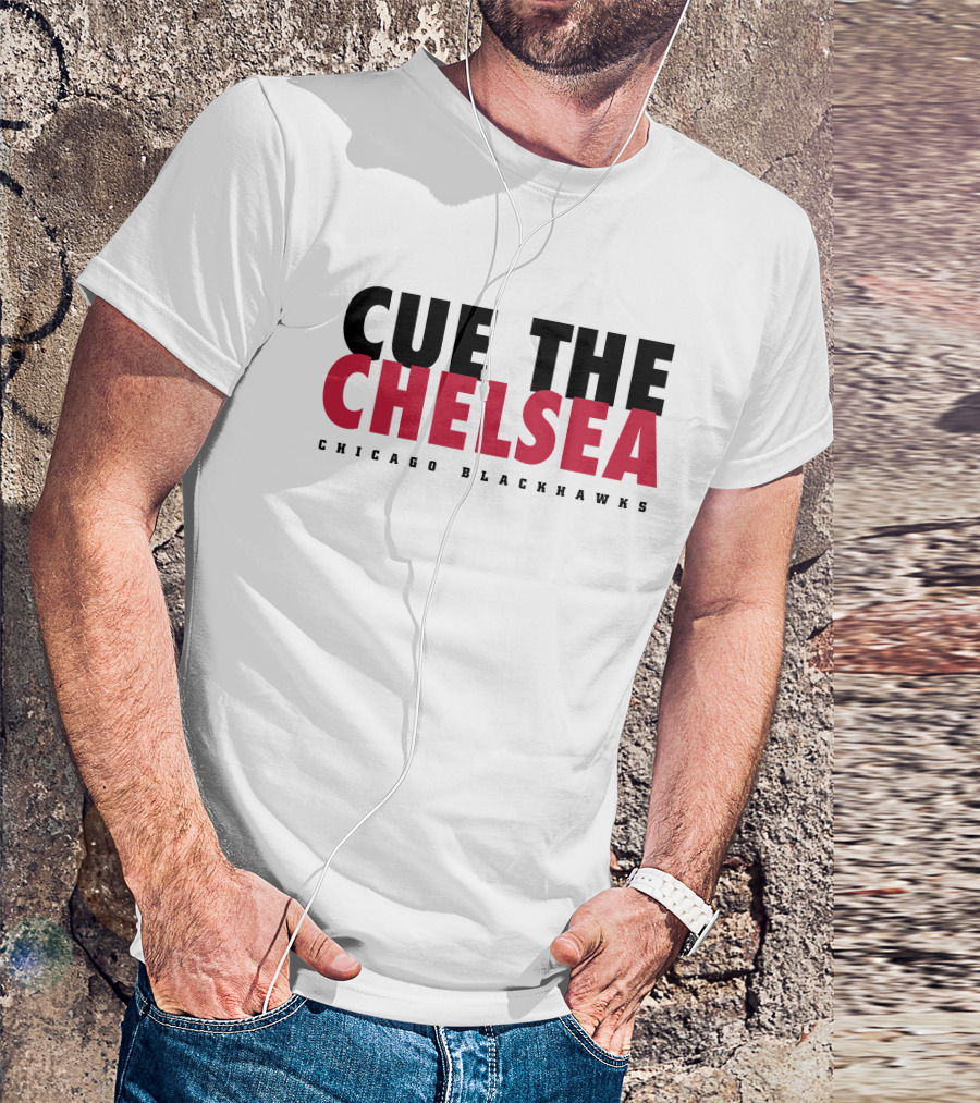 Cue The Chelsea Chicago Blackhawks T-Shirt