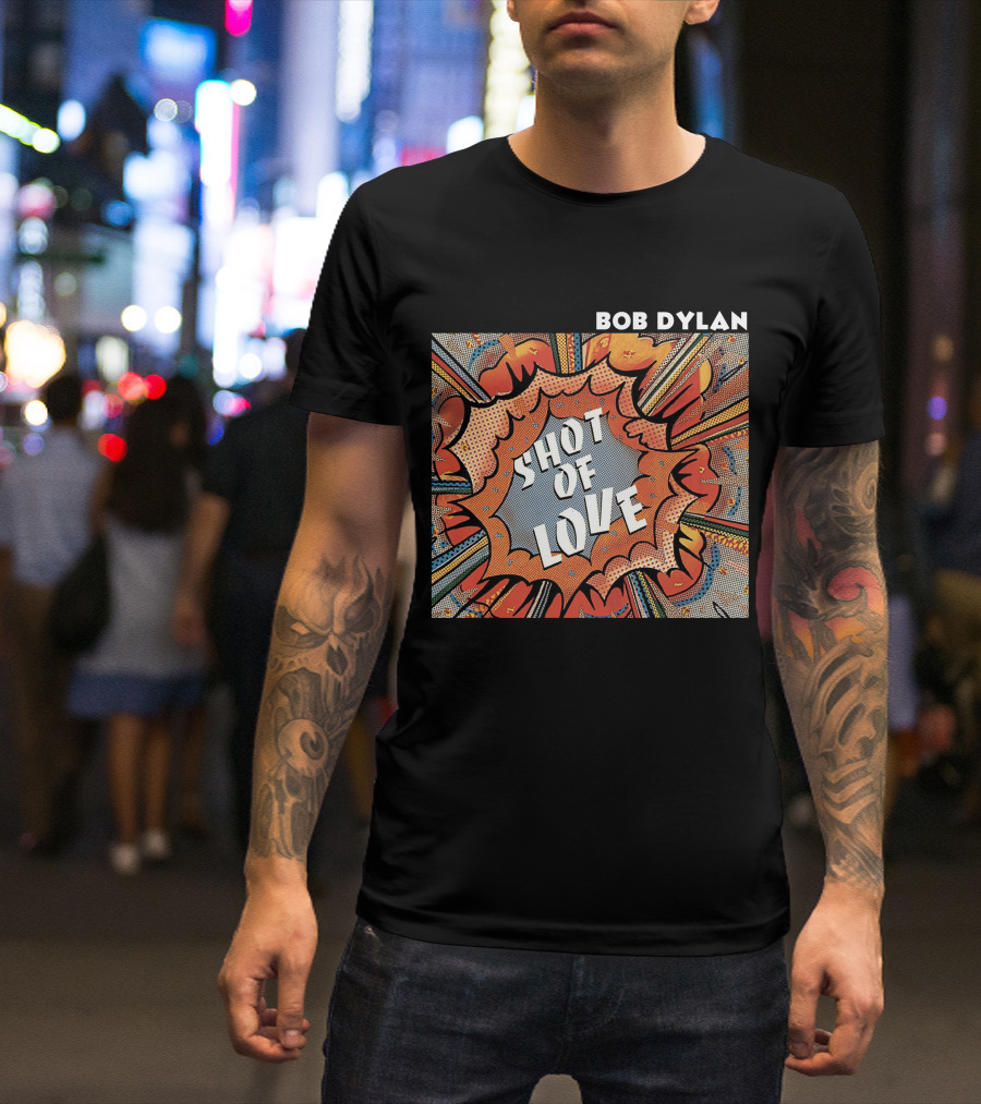 Bob Dylan Shot Of Love T-Shirt