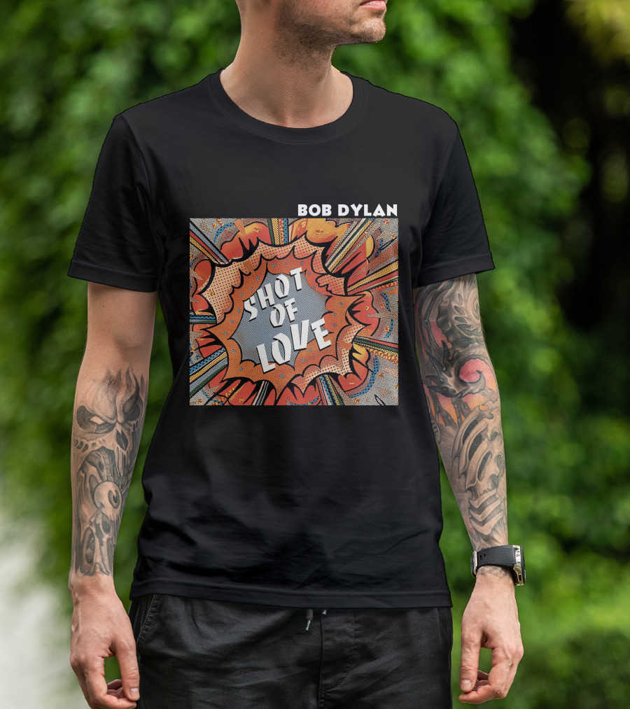 Bob Dylan Shot Of Love T-Shirt