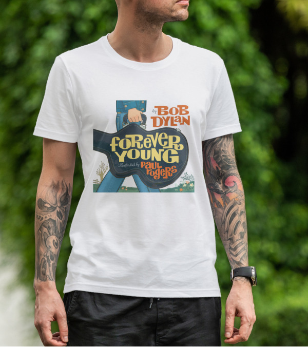 Bob Dylan Forever Young Illustrated By Paul Rogers T-Shirt