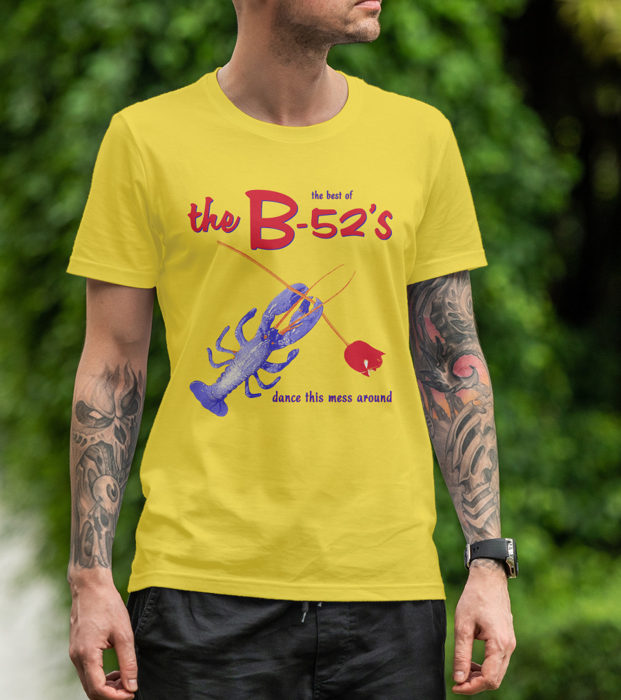 The Best Of The B-52'S Dance This Mess Around Lobster T-Shirt