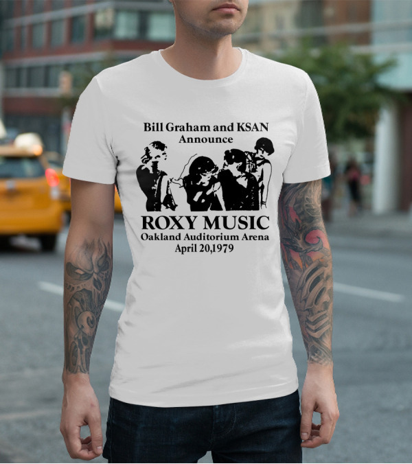 Bill Graham And Ksan Announce Roxy Music Oakland Auditorium Arena April 20 1979 T-Shirt