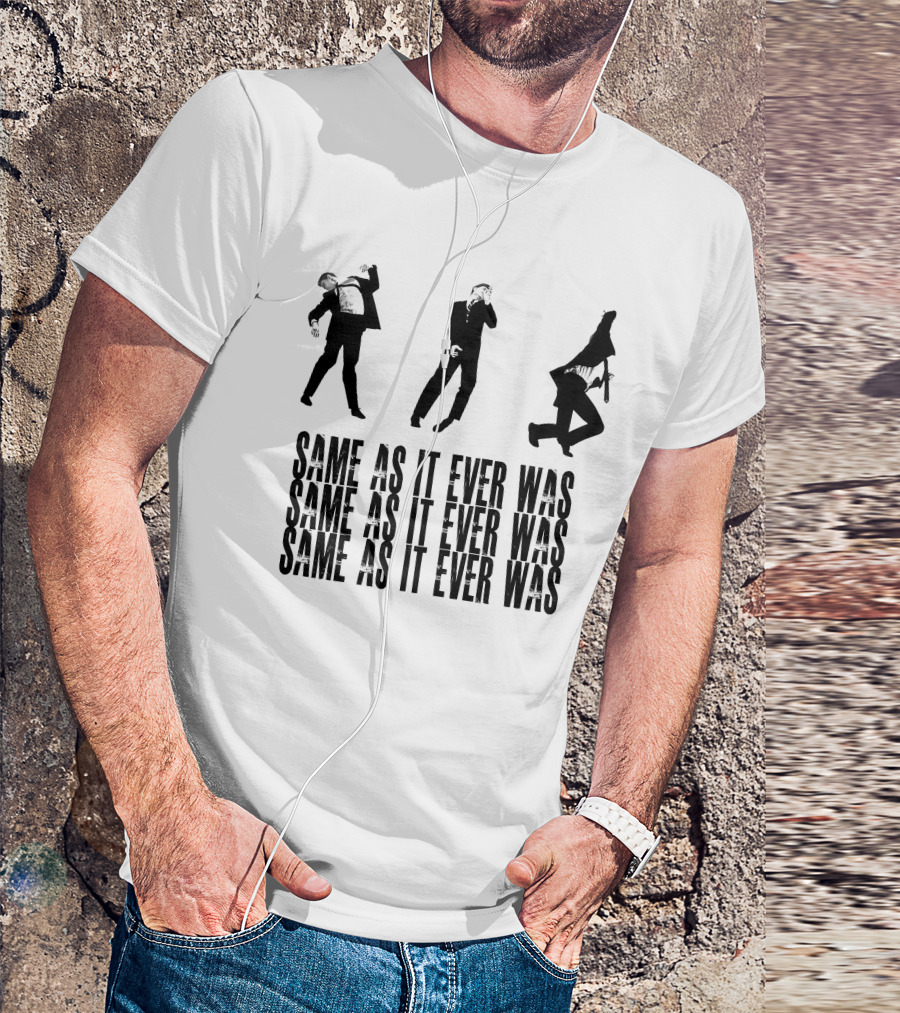 Same As It Ever Was Talking Heads Inspired Dance Moves T-Shirt