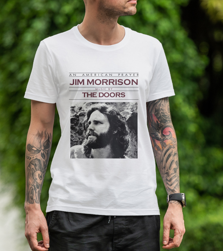 An American Prayer Jim Morrison Music By The Doors T-Shirt