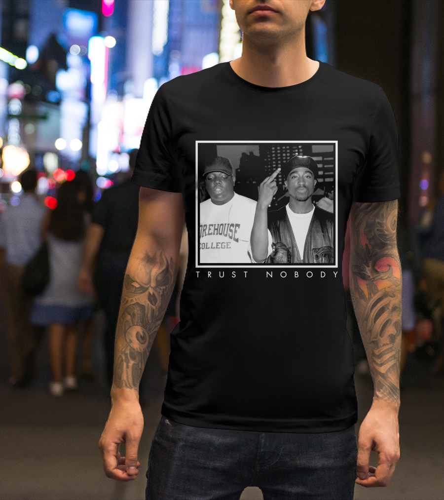 Ntb Trust Nobody Morehouse College Two Rappers T-Shirt