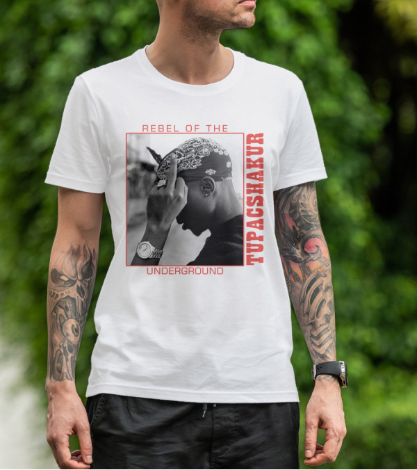 Rebel Of The Underground Tupac Shakur T-Shirt