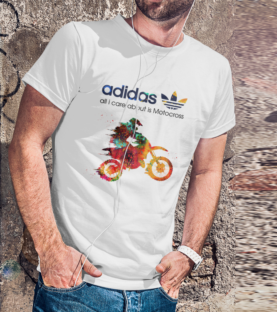 All I Care About Is Motocross T-Shirt