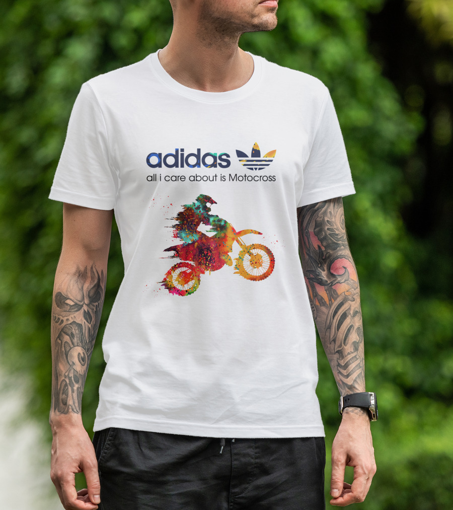 All I Care About Is Motocross T-Shirt