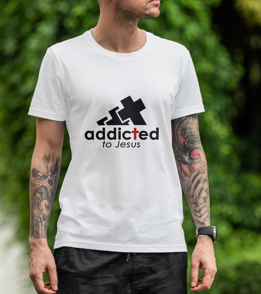Addicted To Jesus Christian Faith Cross T-Shirt