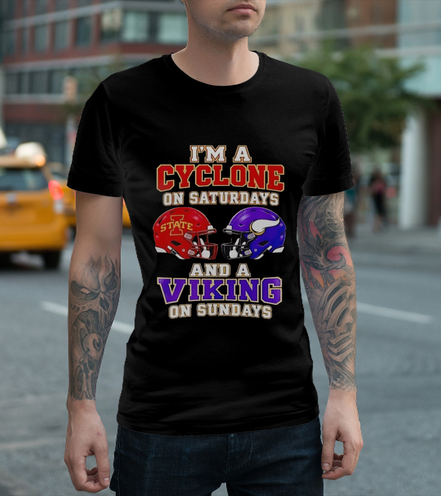 I'm A Cyclone On Saturdays And A Viking On Sundays Iowa State Minnesota Vikings Football Fan Gear T-Shirt