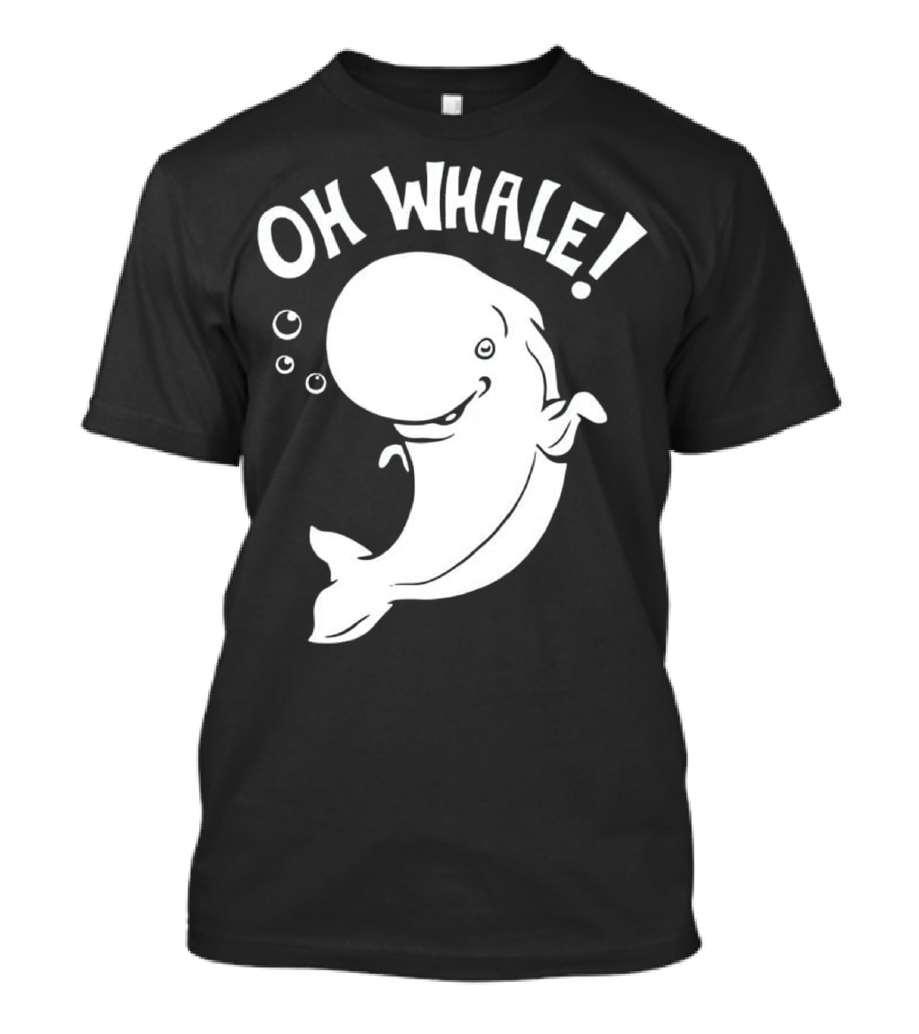 Oh Whale Cute Pun Playful Illustration With Smiling Cartoon Whale T-Shirt