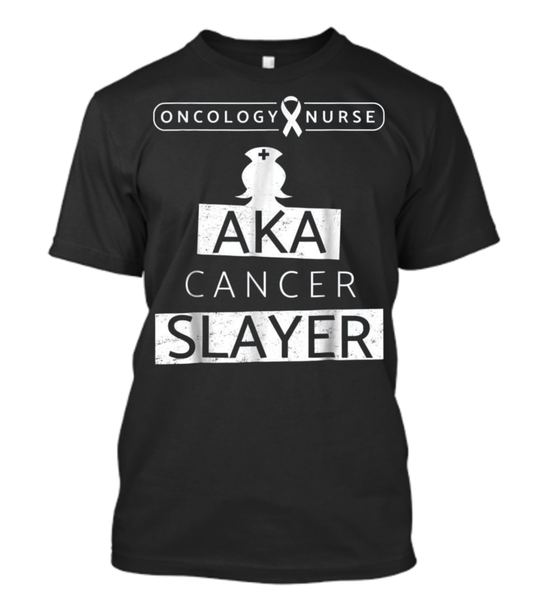 Oncology Nurse Ribbon AKA Cancer Slayer Bold Empowering Text T-Shirt