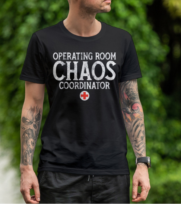 Operating Room Chaos Coordinator With Red Cross T-Shirt