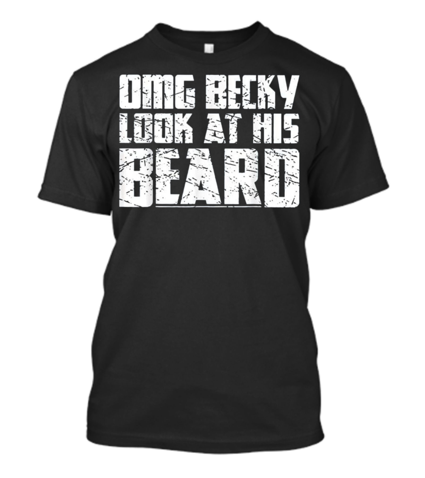 OMG Becky Look At His Beard Vintage T-Shirt