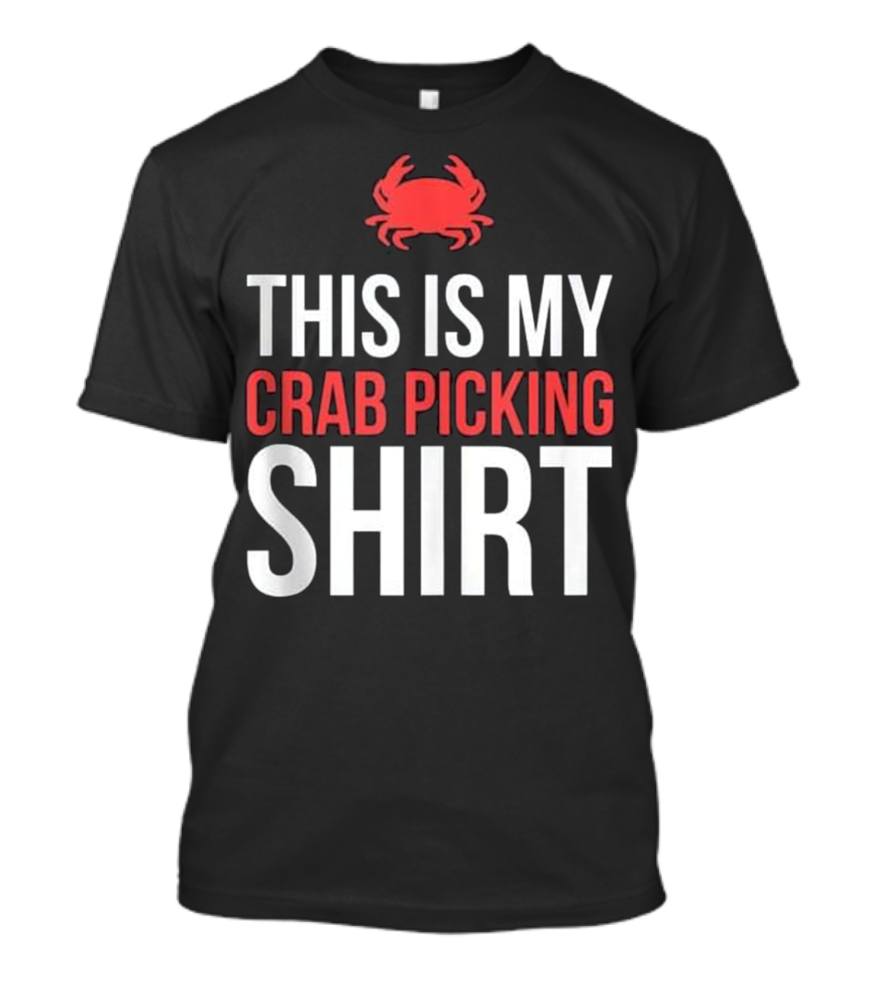 This Is My Crab Picking Shirt With Red Crab T-Shirt