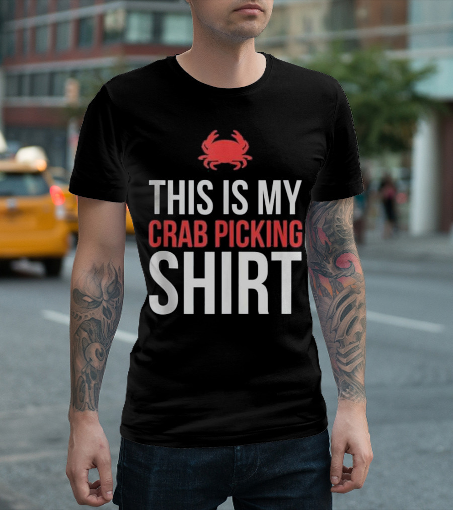 This Is My Crab Picking Shirt With Red Crab T-Shirt