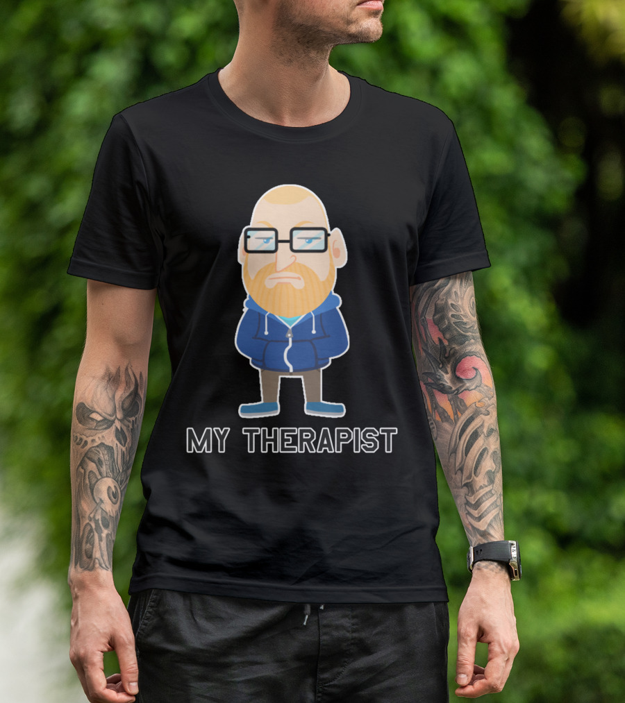 My Therapist Bald Cartoon Character Blue Hoodie Glasses T-Shirt