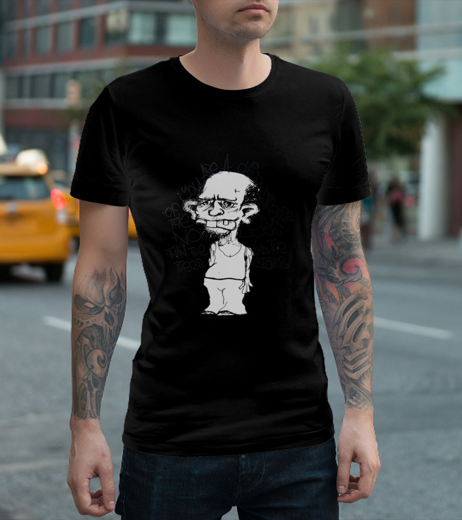Child of the Universe Toothy Slob No Less Than Trees and the Stars T-Shirt
