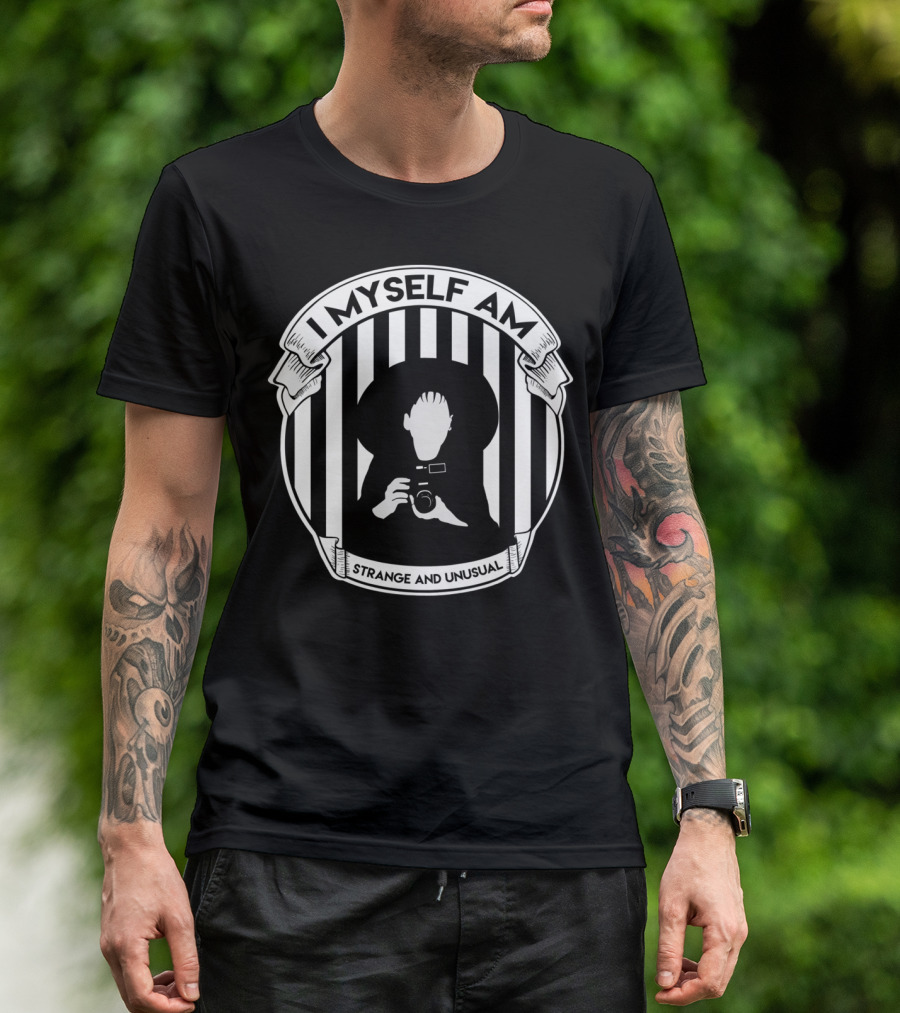 I Myself Am Strange And Unusual - My Whole Life Is A Dark Room T-Shirt