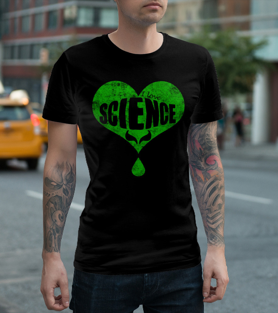 I Love Science Green Heart with Alien Eyes and Drop T-Shirt
