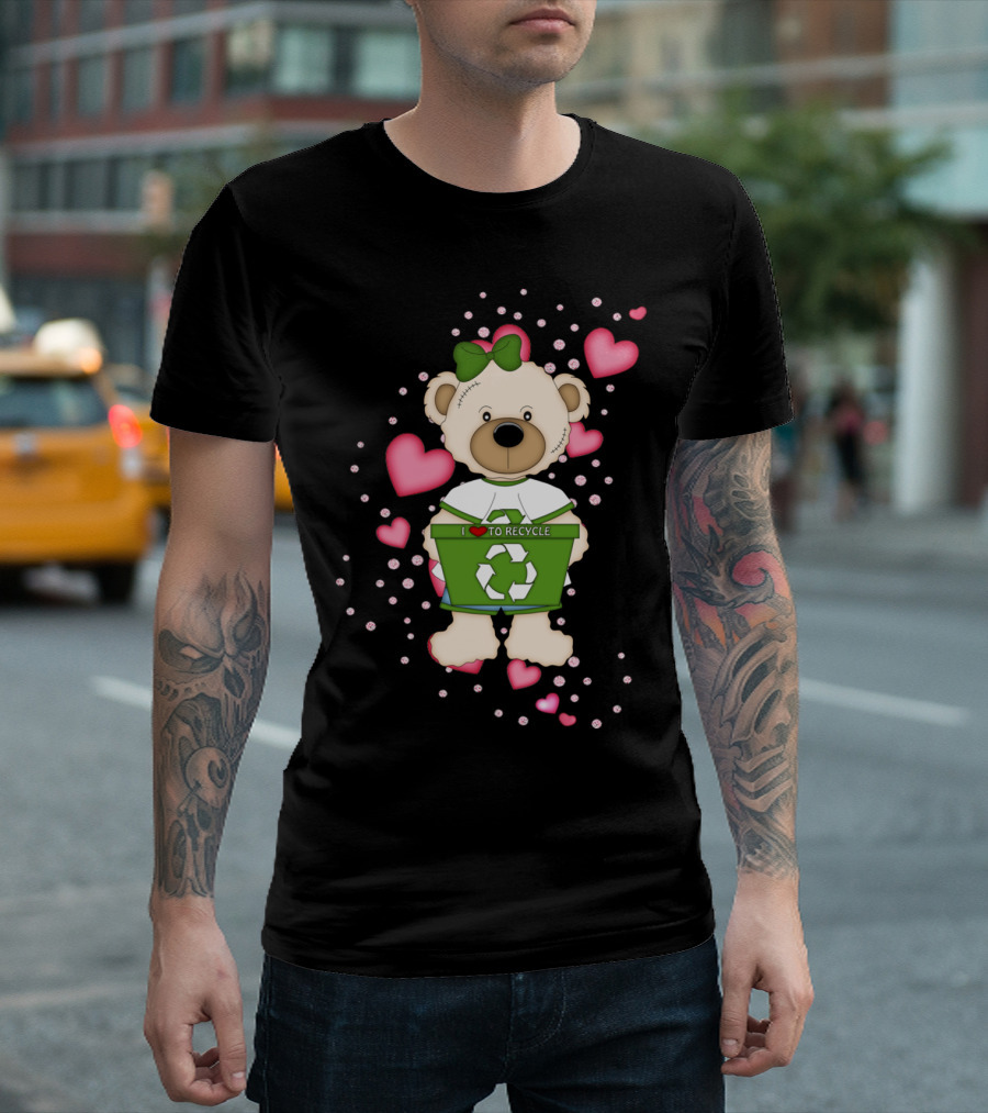 I Love To Recycle Girly Bear Green Bow Pink Hearts T-Shirt