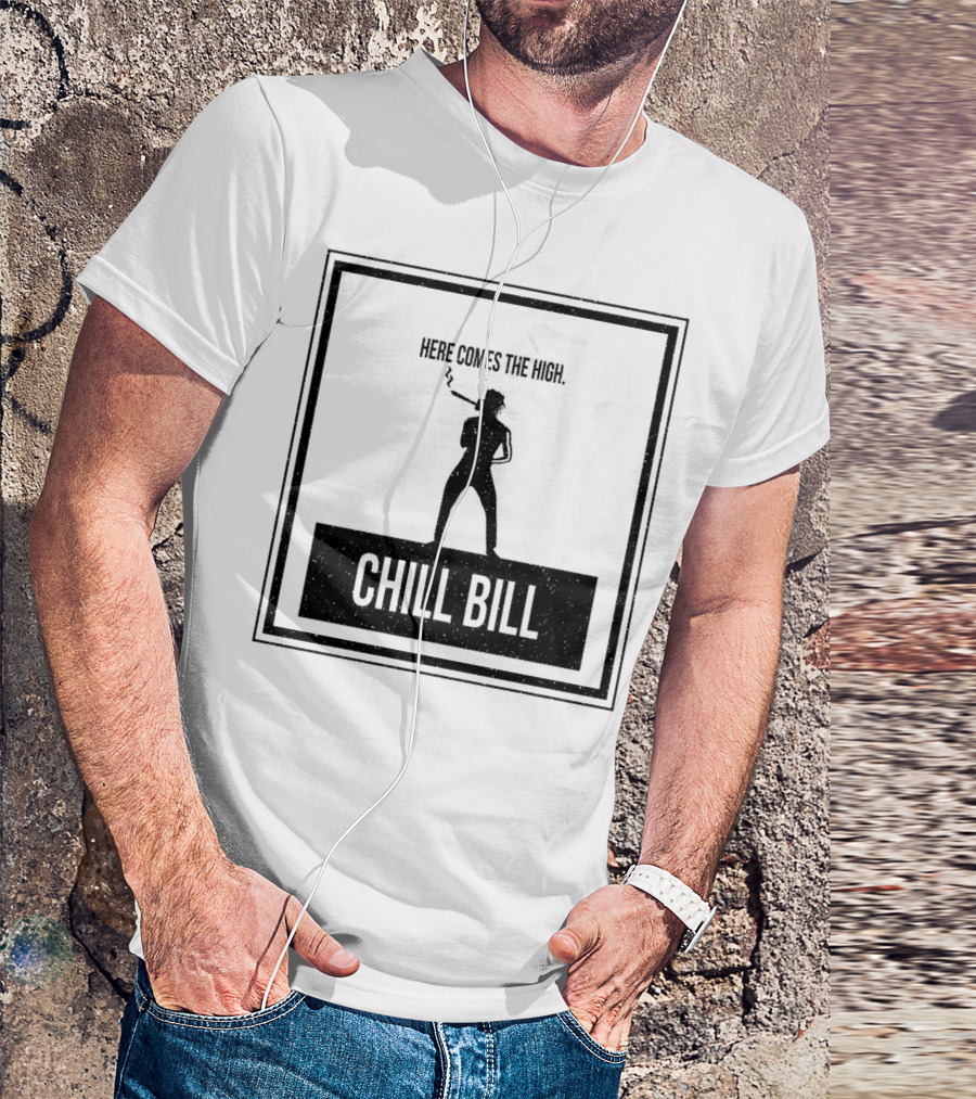 Here Comes The High Chill Bill Vintage T-Shirt