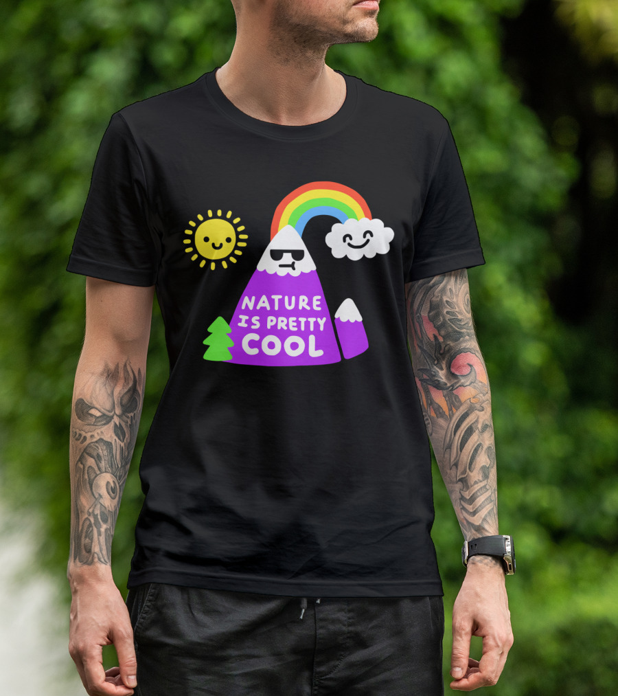 Nature Is Pretty Cool Rainbow Mountain Sun And Cloud T-Shirt