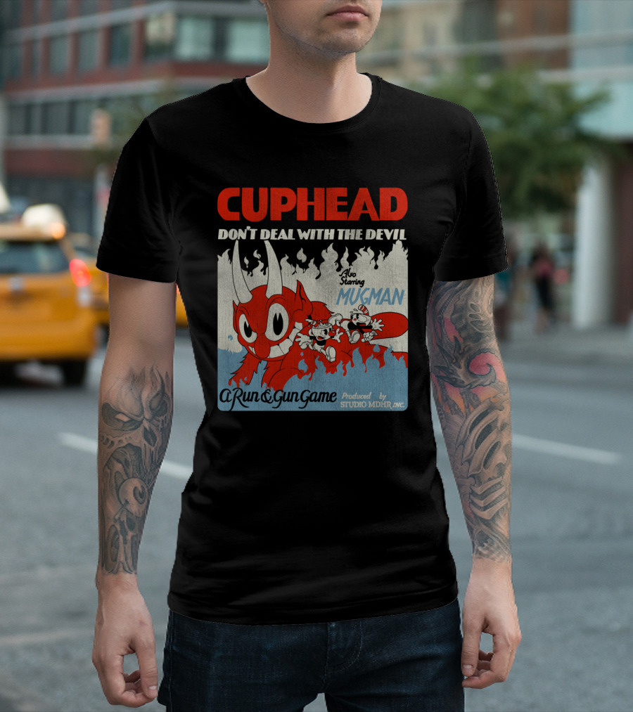 CUPHEAD Don't Deal With The Devil Also Starring Mugman A Run And Gun Game Produced By Studio MDHR Inc T-Shirt