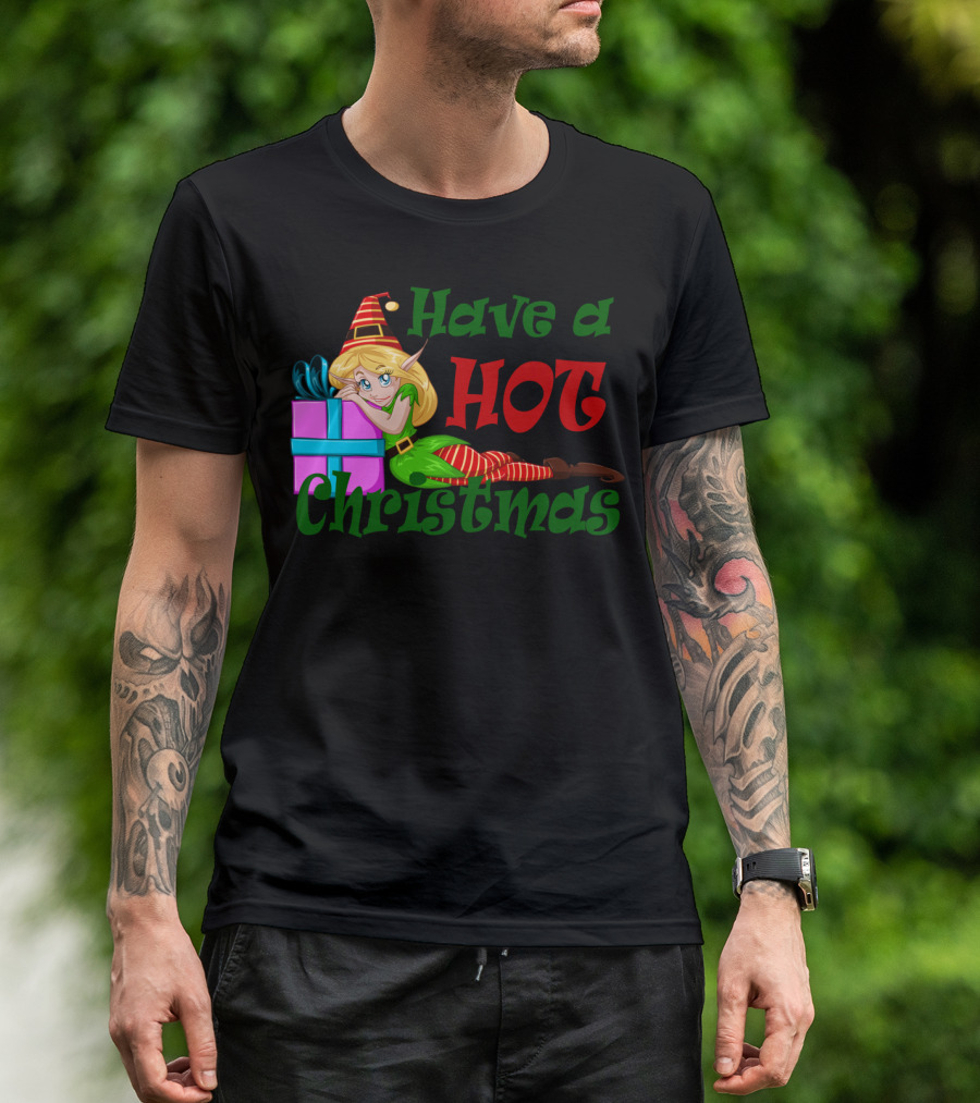Have A HOT Christmas Elf Girl With Gift Box And Striped Hat T-Shirt
