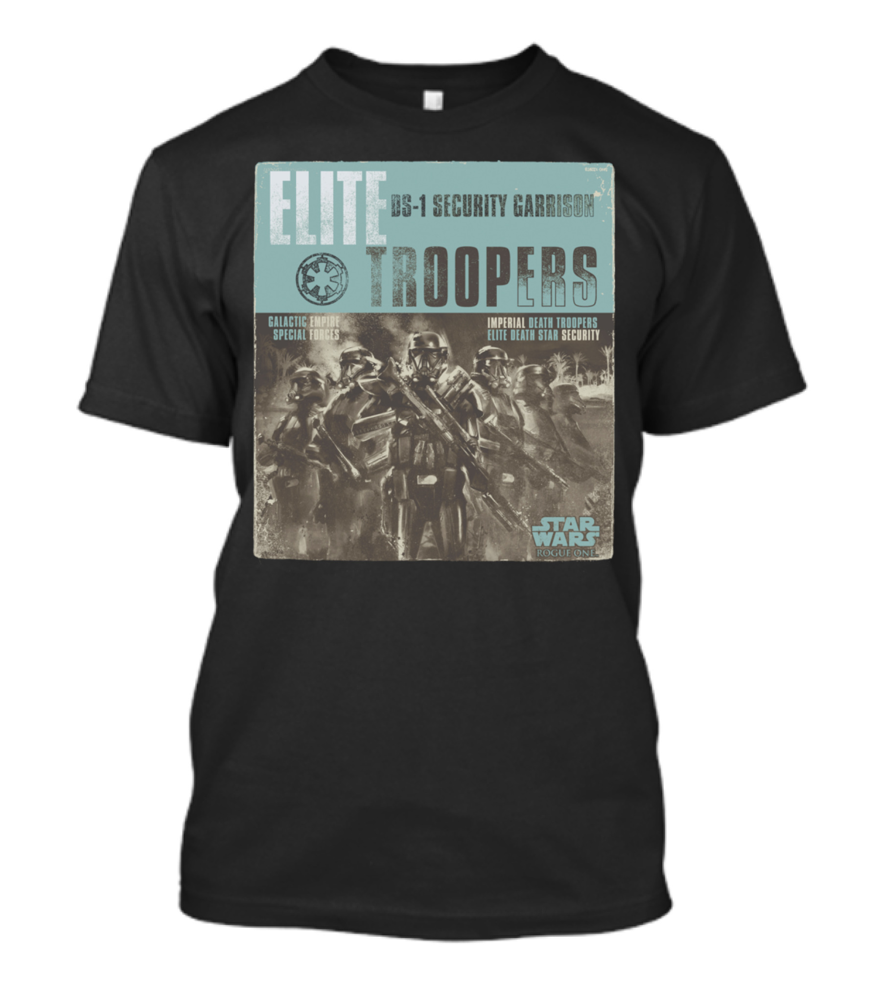 Elite DS-1 Security Garrison Troopers Galactic Empire Special Forces Imperial Death Troopers Star Wars Rogue One T-Shirt