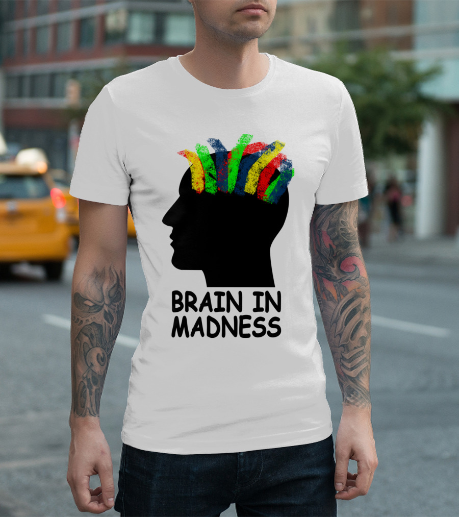 Brain In Madness Colorful Mind T-Shirt
