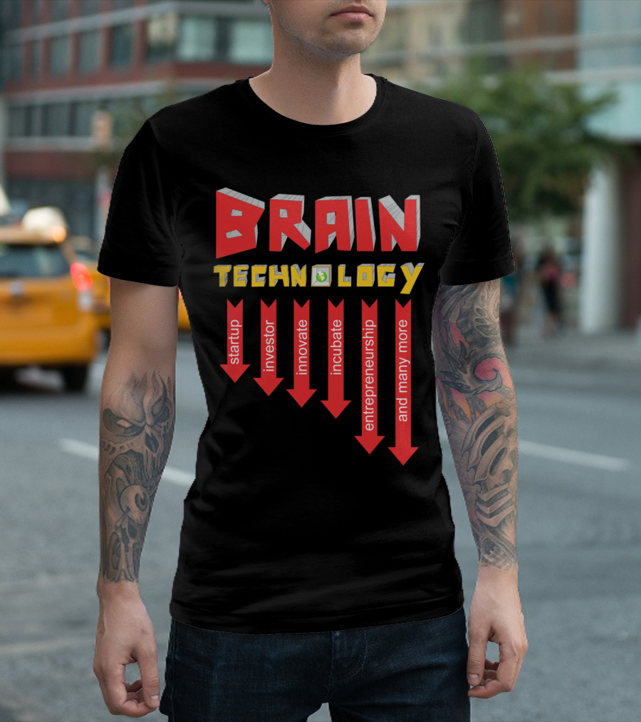 Brain Technology Startup Investor Innovate Incubate Entrepreneurship T-Shirt